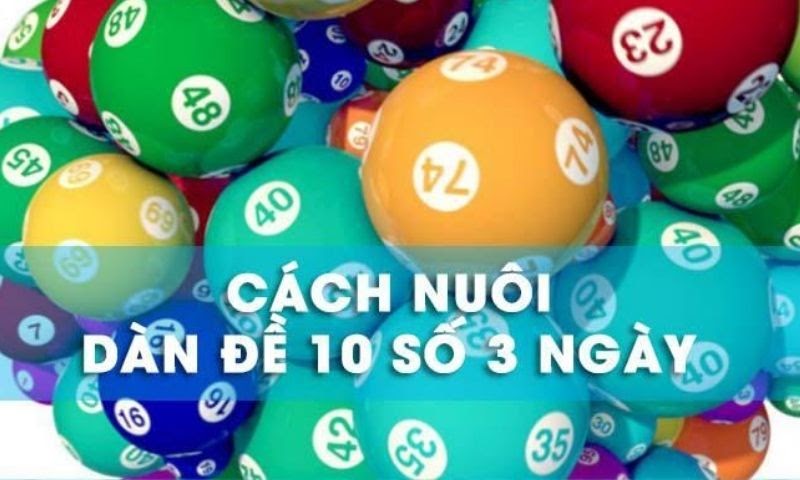 DÀN ĐỀ 10 SỐ NUÔI KHUNG 3 NGÀY 3 bat-dan-de-10-so